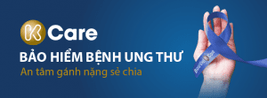 Đặc điểm nổi trội của sản phẩm bảo hiểm ung thư K care
